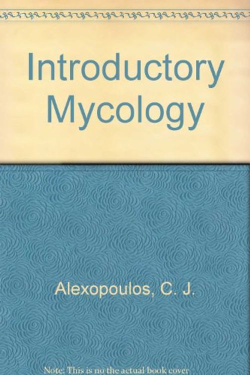 Cover Art for 9780471063049, Introductory Mycology by C. J. Alexopoulos, Charles W. Mims