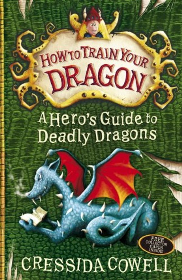 Cover Art for 9781444922202, How to Train Your Dragon: A Hero's Guide to Deadly Dragons: Book 6 by Cressida Cowell