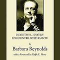 Cover Art for 9781597521000, The Passionate Intellect: Dorothy L. Sayers’ Encounter with Dante by Barbara Reynolds