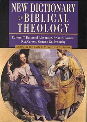 Cover Art for B00QAVBNNG, [New Dictionary of Biblical Theology (IVP Reference)] [Author: T. Desmond Alexander and Brian S. Rosner (editors)] [October, 2000] by T. Desmond Alexander and Brian S. Rosner (editors)