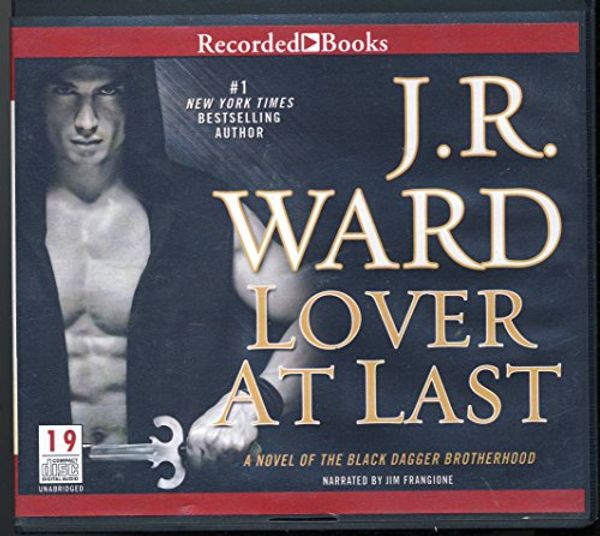 Cover Art for 9781470327316, Lover At Last (Black Dagger Brotherhood) by J. R. Ward
