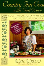Cover Art for 9781558533615, Country Inn Cooking with Gail Greco by Gail Greco