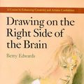 Cover Art for 8601417210260, Drawing on the Right Side of the Brain by Betty Edwards