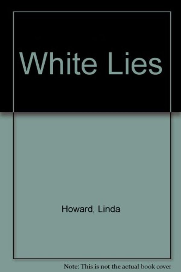 Cover Art for 9780373580330, White Lies by Linda Howard