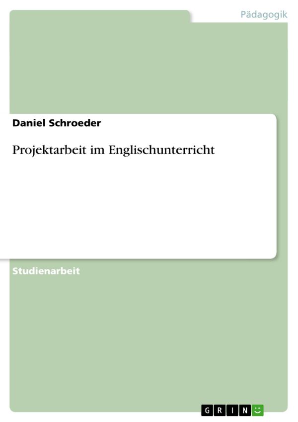 Cover Art for 9783656845973, Projektarbeit im Englischunterricht by Daniel Schroeder