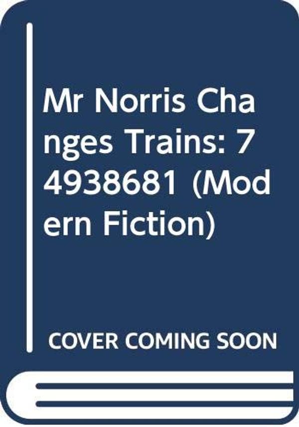 Cover Art for 9780413422507, Mr. Norris Changes Trains (Modern Fiction) by Christopher Isherwood