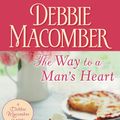 Cover Art for 9781941824023, The Way to a Man's Heart by Debbie Macomber