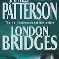 Cover Art for 9780755305797, London Bridges by James Patterson