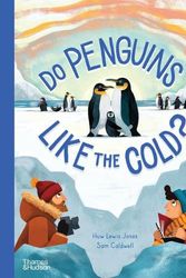 Cover Art for 9780500652978, Do Penguins Like the Cold? by Jones, Huw Lewis