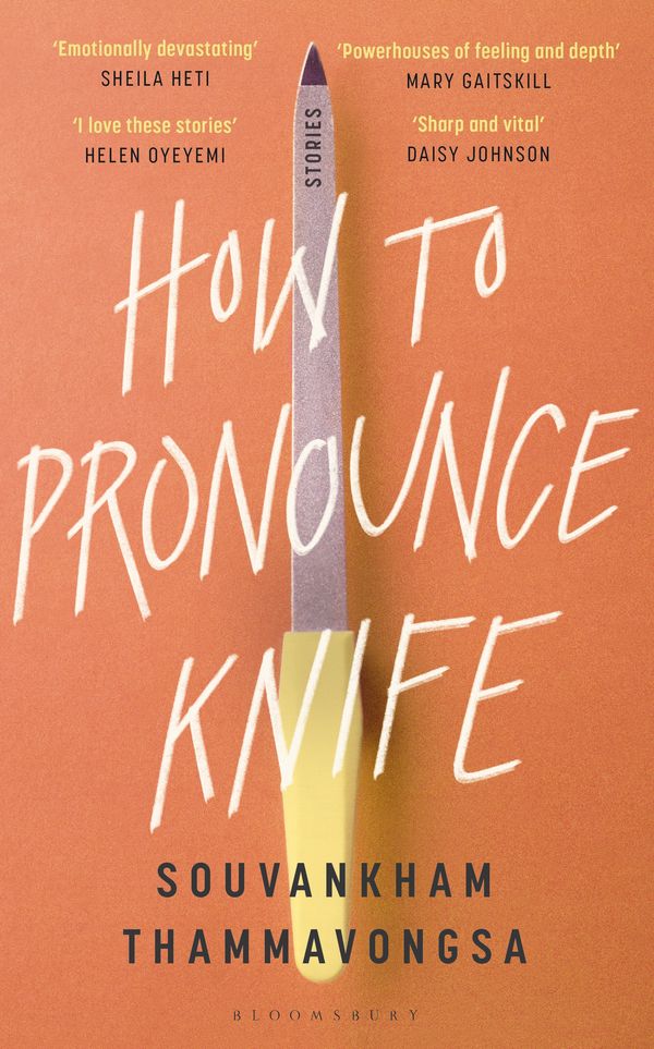 Cover Art for 9781526610430, How to Pronounce Knife by Souvankham Thammavongsa