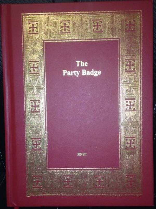 Cover Art for 9780989364607, The Party Badge by Jo Rivett