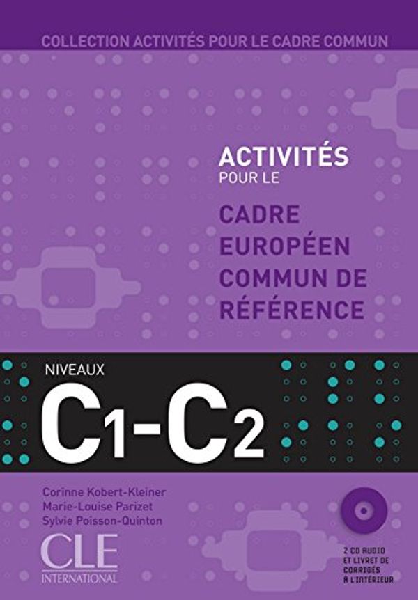 Cover Art for 9782090353877, Activites Pour Le Cadre Europeen Commun De Reference- Niveaux C1-C2 (French Edition) by Corsain