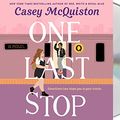 Cover Art for 9781250803177, One Last Stop by Casey McQuiston
