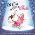 Cover Art for 9780545850049, Dogs Don't Do Ballet by Anna Kemp