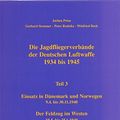 Cover Art for 9783923457618, Die Jagdfliegerverbande Der Deutschen Luftwaffe 1934 Bis 1945 by Jochen Prien