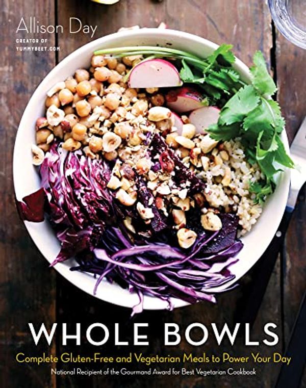 Cover Art for B01CC3219A, Whole Bowls: Complete Gluten-Free and Vegetarian Meals to Power Your Day by Allison Day