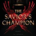 Cover Art for 9780999735206, The Savior's Champion by Jenna Moreci