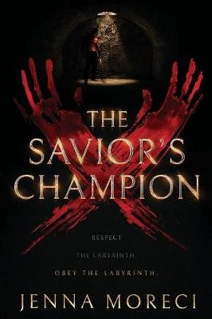 Cover Art for 9780999735206, The Savior's Champion by Jenna Moreci