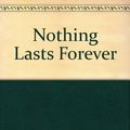 Cover Art for 9780688138745, Nothing Lasts Forever by Sidney Sheldon