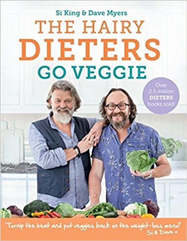 Cover Art for 0642688062026, [By Hairy Bikers] The Hairy Dieters Go Veggie (Hairy Bikers) (Paperback)【2017】by Hairy Bikers (Author) [1865] by Hairy Bikers