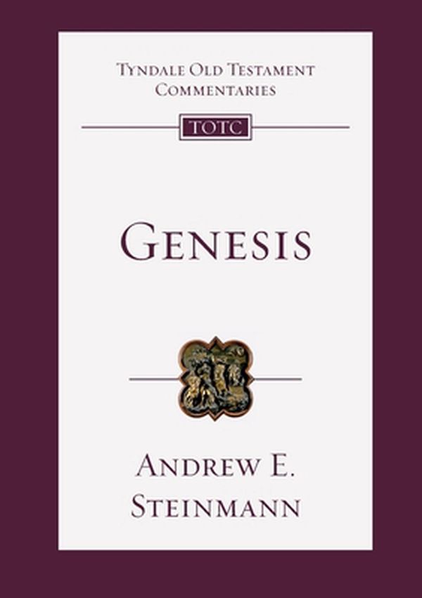 Cover Art for 9781789740905, Genesis: An Introduction And Commentary (Tyndale Old Testament Commentary) by Andrew E. Steinmann