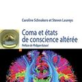 Cover Art for 9782817801261, Coma et états de conscience altérée (French Edition) by Steven Laureys, Caroline Schnakers