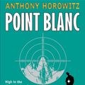 Cover Art for 9781844286287, Point Blanc (Alex Rider) by Anthony Horowitz