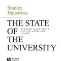 Cover Art for 9781405181433, The State of the University by Stanley Hauerwas