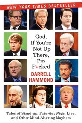 Cover Art for 9780062064561, God, If You're Not Up There... by Darrell Hammond