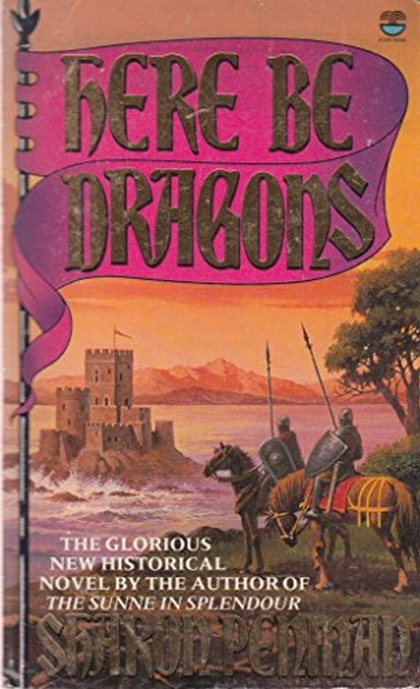 Cover Art for 9780006173427, Here be Dragons by Sharon Penman