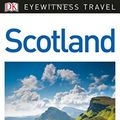 Cover Art for 9781465469144, DK Eyewitness Travel Guide: Scotland by Dk Travel