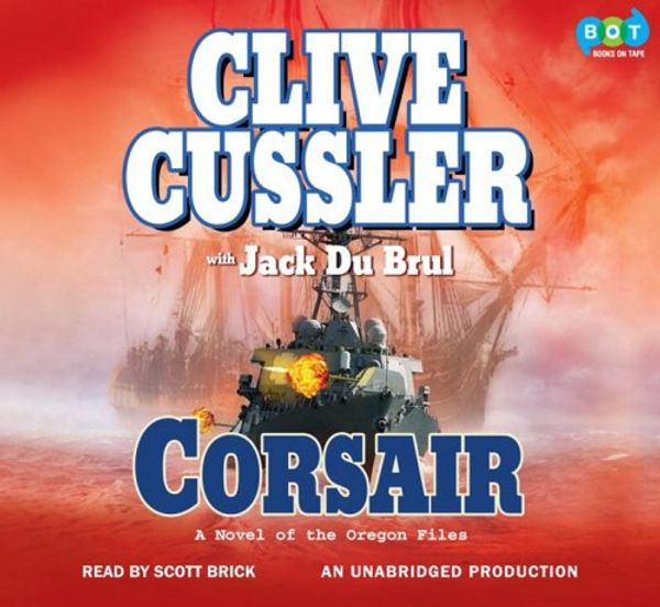 Cover Art for 9781415962626, Corsair by Scott Brick (Narrator) Clive Cussler and