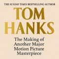 Cover Art for 9781529151800, The Making of Another Major Motion Picture Masterpiece by Tom Hanks