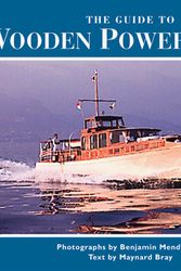 Cover Art for 9780393046601, The Guide to Wooden Power Boats by Benjamin Mendlowitz, Maynard Bray