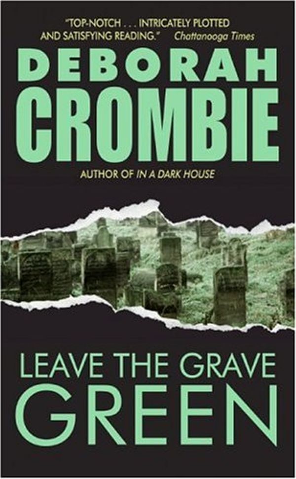 Cover Art for 9780060789558, Leave the Grave Green by Deborah Crombie