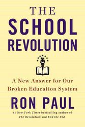Cover Art for 9781455577170, The School Revolution by Ron Paul