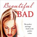 Cover Art for 9781432859275, Beautiful Bad by Annie Ward