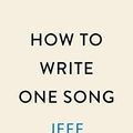 Cover Art for B08CTG5NPS, How to Write One Song by Jeff Tweedy