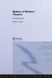 Cover Art for 9780415312400, Makers of Modern Theatre by Robert Leach