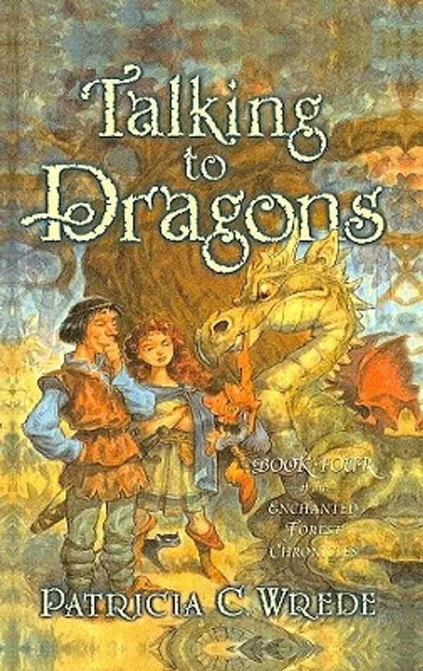 Cover Art for 9780780748590, Talking to Dragons by Patricia C. Wrede