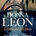 Cover Art for B006Z9VHO8, Líbranos del bien (Spanish Edition) by Donna Leon