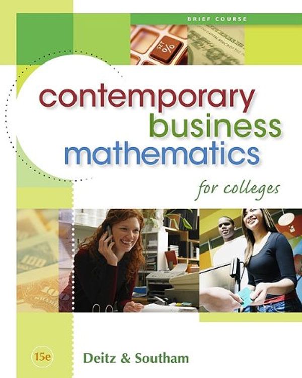 Cover Art for 9780324595482, Contemporary Business Mathematics for Colleges, Brief Edition (Book Only) by James E. Deitz, James L. Southam