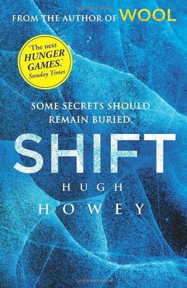 Cover Art for B00IBP40EI, Shift: (Wool Trilogy 2) by Howey, Hugh (2013) Paperback by Hugh Howey