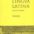 Cover Art for 9788772896304, Lingua Latina Per Se Illustrata: Indices by Hans Henning Orberg