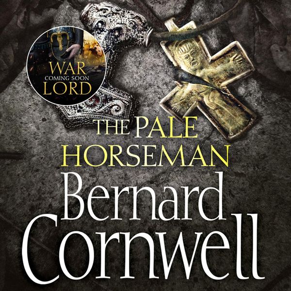 Cover Art for 9780007582778, The Pale Horseman (The Last Kingdom Series, Book 2) by Bernard Cornwell, Jonathan Keeble