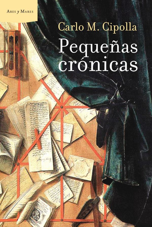 Cover Art for 9788498922509, Pequeñas crónicas by Carlo M. Cipolla, María Pons