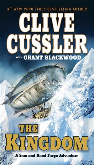 Cover Art for 9780425248089, The Kingdom by Clive Cussler