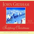 Cover Art for 9780736688574, Skipping Christmas a Novel Collector's Edition by John Grisham