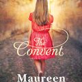 Cover Art for 9781742375045, The Convent by Maureen McCarthy