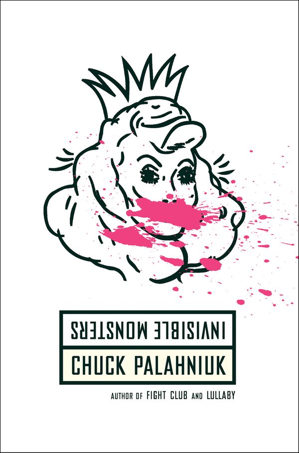 Cover Art for 9780393084030, Invisible Monsters Remix by Chuck Palahniuk